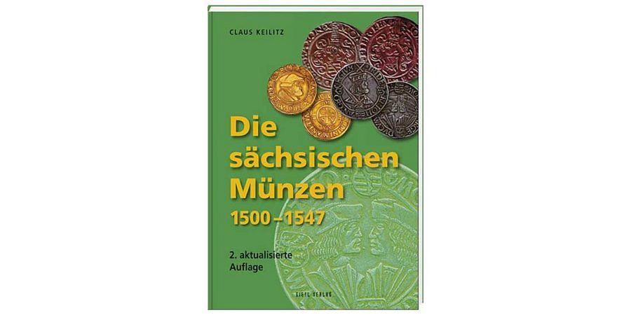 Claus-keilitz-die-saechsischen-muenzen-1500-1547-2-auflage