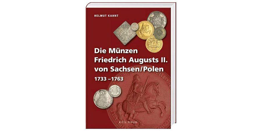 Helmut-kahnt-die-muenzen-friedrich-august-ii-von-sachsen-polen-1733-1763-1-auflage
