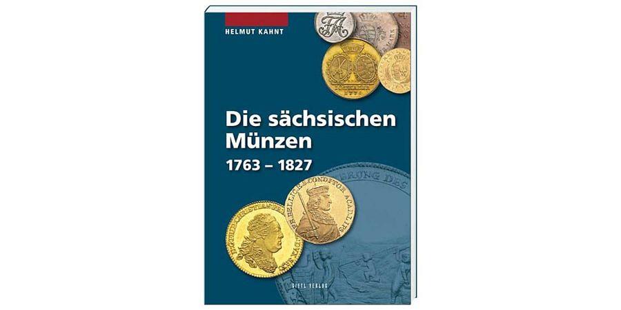 Helmut-kahnt-die-saechsischen-muenzen-1763-1827-1-auflage